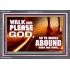 WALK AND PLEASE GOD  Scripture Art Acrylic Frame  GWEXALT9594  "33X25"