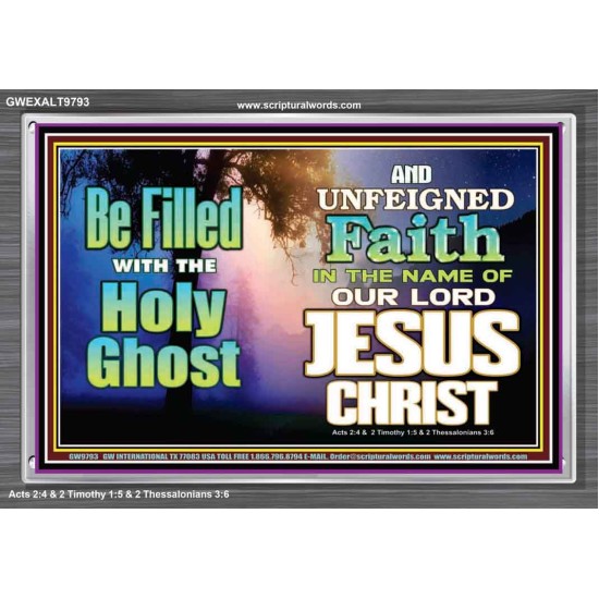 BE FILLED WITH THE HOLY GHOST  Large Wall Art Acrylic Frame  GWEXALT9793  