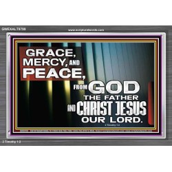 GRACE MERCY AND PEACE UNTO YOU  Bible Verse Acrylic Frame  GWEXALT9799  "33X25"