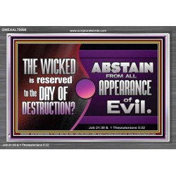 THE WICKED RESERVED FOR DAY OF DESTRUCTION  Acrylic Frame Scripture Décor  GWEXALT9899  "33X25"