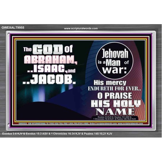 JEHOVAH IS A MAN OF WAR PRAISE HIS HOLY NAME  Encouraging Bible Verse Acrylic Frame  GWEXALT9955  