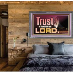 TRUST IN THE NAME OF THE LORD  Unique Scriptural ArtWork  GWEXALT10303  "33X25"