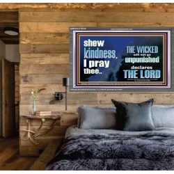 THE WICKED WILL NOT GO UNPUNISHED  Bible Verse for Home Acrylic Frame  GWEXALT10330  "33X25"