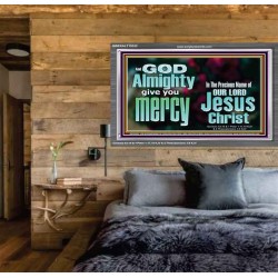 GOD ALMIGHTY GIVES YOU MERCY  Bible Verse for Home Acrylic Frame  GWEXALT10332  "33X25"
