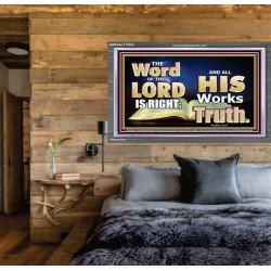 THE WORD OF THE LORD IS ALWAYS RIGHT  Unique Scriptural Picture  GWEXALT10354  "33X25"