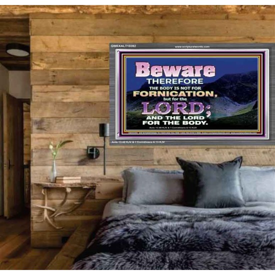 YOUR BODY IS NOT FOR FORNICATION   Ultimate Power Acrylic Frame  GWEXALT10392  