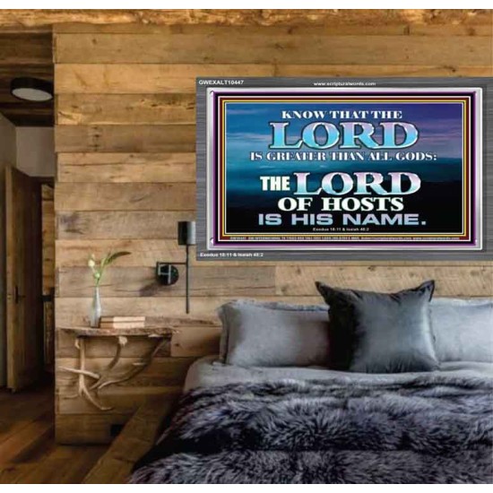JEHOVAH GOD OUR LORD IS AN INCOMPARABLE GOD  Christian Acrylic Frame Wall Art  GWEXALT10447  