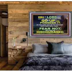 BE NOT DISCOURAGED GO UP AND POSSESS THE LAND  Bible Verse Acrylic Frame  GWEXALT10464  "33X25"