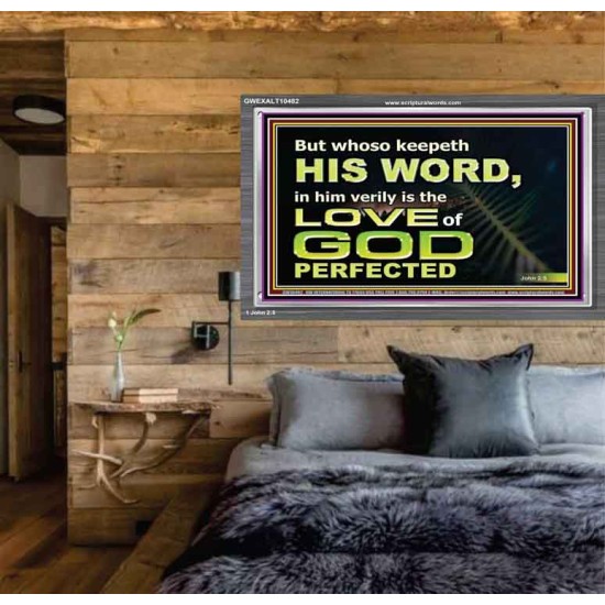 THOSE WHO KEEP THE WORD OF GOD ENJOY HIS GREAT LOVE  Bible Verses Wall Art  GWEXALT10482  