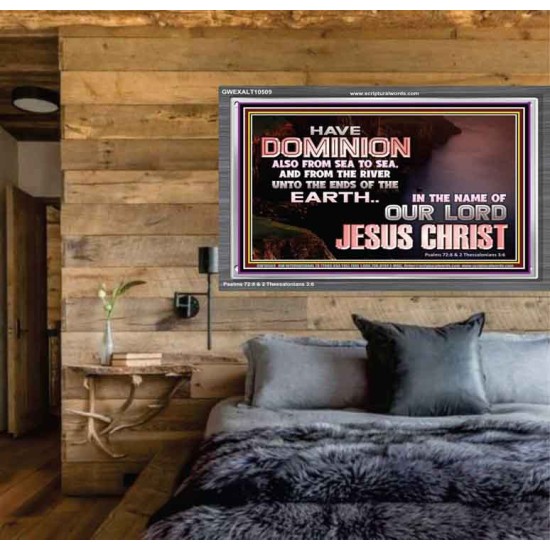 HAVE EVERLASTING DOMINION  Scripture Art Prints  GWEXALT10509  