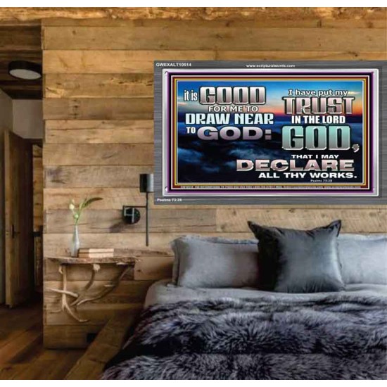 DRAW NEARER TO THE LIVING GOD  Bible Verses Acrylic Frame  GWEXALT10514  