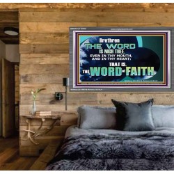 THE WORD IS NIGH THEE  Christian Quotes Acrylic Frame  GWEXALT10555  "33X25"