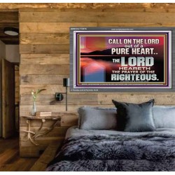 CALL ON THE LORD OUT OF A PURE HEART  Scriptural Décor  GWEXALT10576  "33X25"