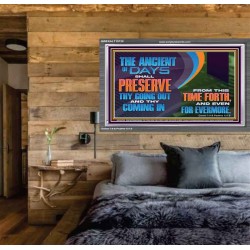 THE ANCIENT OF DAYS SHALL PRESERVE THY GOING OUT AND COMING  Scriptural Wall Art  GWEXALT10730  "33X25"