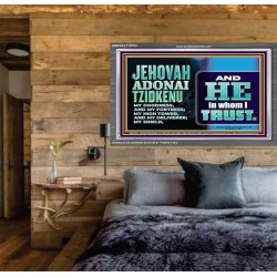 JEHOVAH ADONAI TZIDKENU OUR RIGHTEOUSNESS OUR GOODNESS FORTRESS HIGH TOWER DELIVERER AND SHIELD  Christian Quotes Acrylic Frame  GWEXALT10753  "33X25"