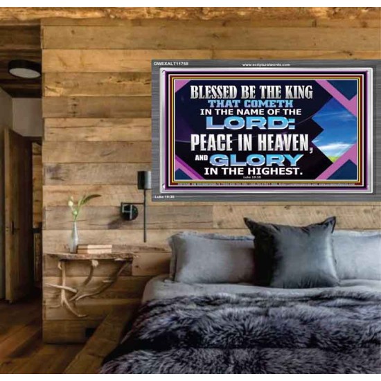 PEACE IN HEAVEN AND GLORY IN THE HIGHEST  Church Acrylic Frame  GWEXALT11758  