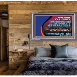 THY FAITHFULNESS IS UNTO ALL GENERATIONS O LORD  Bible Verse for Home Acrylic Frame  GWEXALT12156  "33X25"