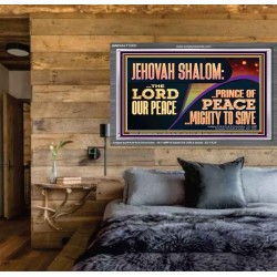 JEHOVAH SHALOM THE LORD OUR PEACE PRINCE OF PEACE  Righteous Living Christian Acrylic Frame  GWEXALT12251  "33X25"