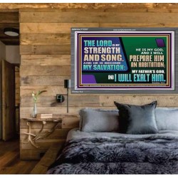 THE LORD IS MY STRENGTH AND SONG AND I WILL EXALT HIM  Children Room Wall Acrylic Frame  GWEXALT12357  "33X25"