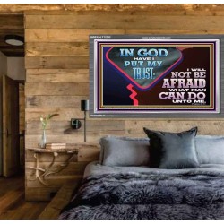 IN GOD I HAVE PUT MY TRUST  Ultimate Power Picture  GWEXALT12362  "33X25"