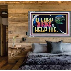 O LORD AWAKE TO HELP ME  Scriptures Décor Wall Art  GWEXALT12697  "33X25"