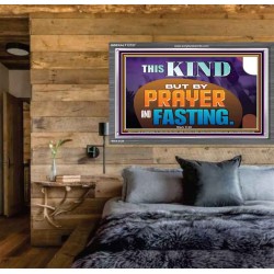 THIS KIND BUT BY PRAYER AND FASTING  Biblical Paintings  GWEXALT12727  "33X25"