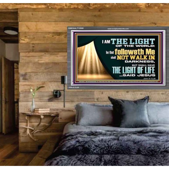 HE THAT FOLLOWETH ME SHALL NOT WALK IN DARKNESS  Modern Christian Wall Décor  GWEXALT12956  