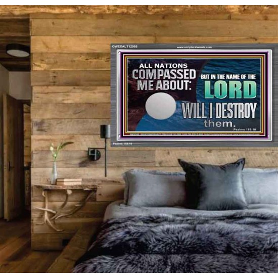 IN THE NAME OF THE LORD WILL I DESTROY THEM  Biblical Paintings Acrylic Frame  GWEXALT12966  