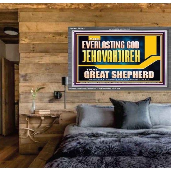 EVERLASTING GOD JEHOVAHJIREH THAT GREAT SHEPHERD  Scripture Art Prints  GWEXALT13102  