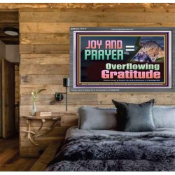 JOY AND PRAYER BRINGS OVERFLOWING GRATITUDE  Bible Verse Wall Art  GWEXALT13117  "33X25"