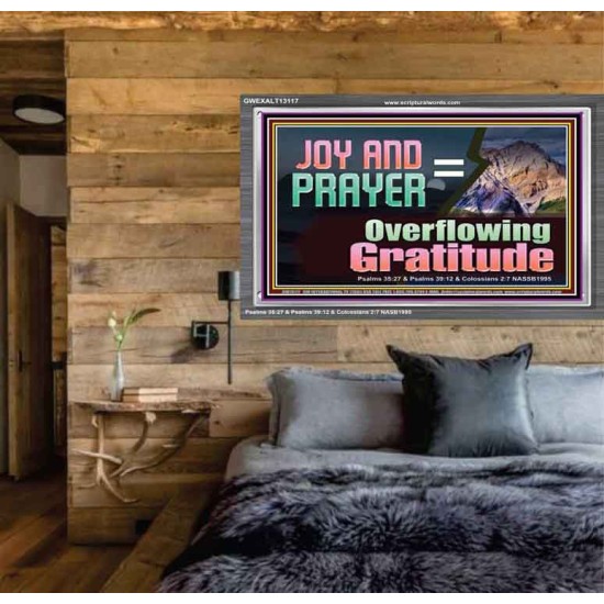 JOY AND PRAYER BRINGS OVERFLOWING GRATITUDE  Bible Verse Wall Art  GWEXALT13117  
