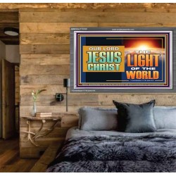 OUR LORD JESUS CHRIST THE LIGHT OF THE WORLD  Bible Verse Wall Art Acrylic Frame  GWEXALT13122  "33X25"
