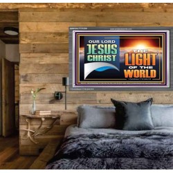OUR LORD JESUS CHRIST THE LIGHT OF THE WORLD  Christian Wall Décor Acrylic Frame  GWEXALT13122B  "33X25"