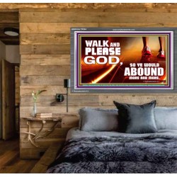 WALK AND PLEASE GOD  Scripture Art Acrylic Frame  GWEXALT9594  "33X25"