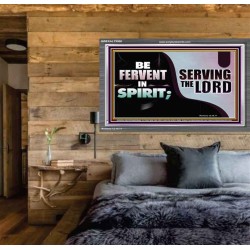 FERVENT IN SPIRIT SERVING THE LORD  Custom Art and Wall Décor  GWEXALT9908  "33X25"