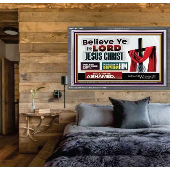 WHOSOEVER BELIEVETH ON HIM SHALL NOT BE ASHAMED  Contemporary Christian Wall Art  GWEXALT9917  