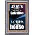SALVATION IS COME TO THIS HOUSE  Unique Scriptural Picture  GWEXALT10000  "25x33"