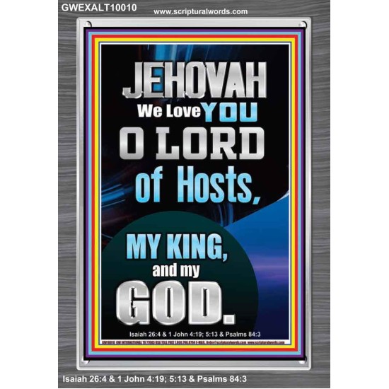 JEHOVAH WE LOVE YOU  Unique Power Bible Portrait  GWEXALT10010  
