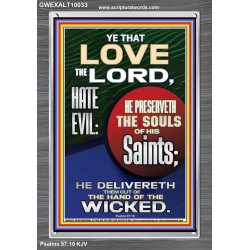 BE DELIVERED OUT OF THE HAND OF THE WICKED  Sanctuary Wall Portrait  GWEXALT10033  "25x33"