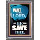 WAIT ON THE LORD AND YOU SHALL BE SAVE  Home Art Portrait  GWEXALT10034  