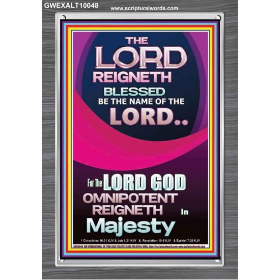 THE LORD GOD OMNIPOTENT REIGNETH IN MAJESTY  Wall Décor Prints  GWEXALT10048  