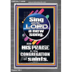 SING UNTO THE LORD A NEW SONG  Biblical Art & Décor Picture  GWEXALT10056  "25x33"