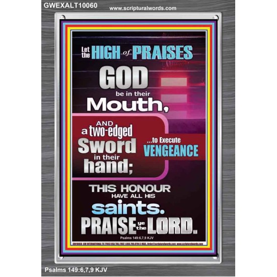 PRAISE HIM AND WITH TWO EDGED SWORD TO EXECUTE VENGEANCE  Bible Verse Portrait  GWEXALT10060  