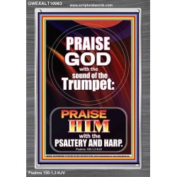 PRAISE HIM WITH TRUMPET, PSALTERY AND HARP  Inspirational Bible Verses Portrait  GWEXALT10063  "25x33"