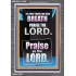 LET EVERY THING THAT HATH BREATH PRAISE THE LORD  Large Portrait Scripture Wall Art  GWEXALT10066  "25x33"