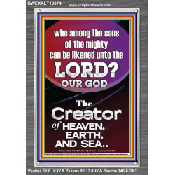 O LORD OUR GOD CREATOR OF HEAVEN, EARTH AND SEA  Custom Wall Art Print  GWEXALT10074  "25x33"