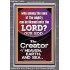 O LORD OUR GOD CREATOR OF HEAVEN, EARTH AND SEA  Custom Wall Art Print  GWEXALT10074  "25x33"