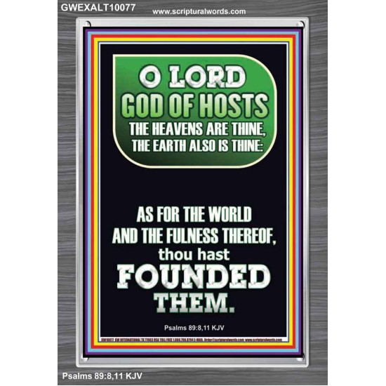 O LORD GOD OF HOST CREATOR OF HEAVEN AND THE EARTH  Unique Bible Verse Portrait  GWEXALT10077  