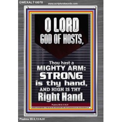 LORD GOD ALMIGHTY THOU HAST A MIGHTY ARM  Hallway Wall Portrait  GWEXALT10078  "25x33"