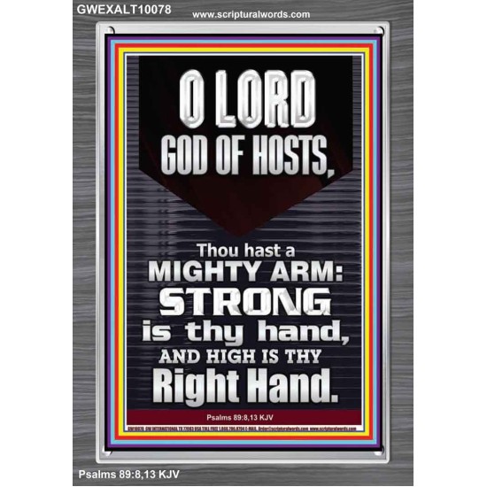 LORD GOD ALMIGHTY THOU HAST A MIGHTY ARM  Hallway Wall Portrait  GWEXALT10078  